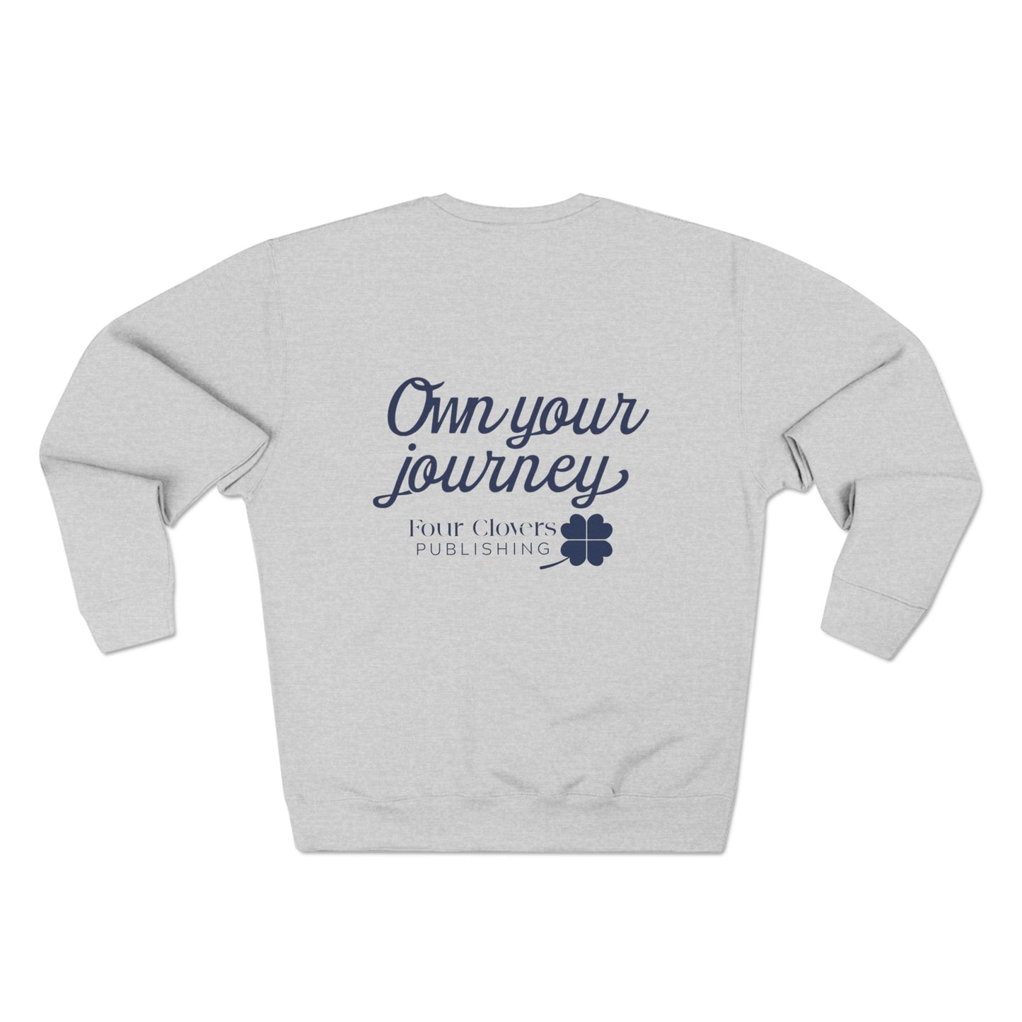 Tell your story | Own your journey Crewneck Sweatshirt