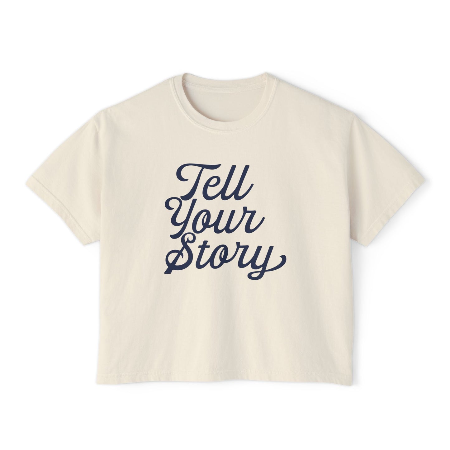 Tell Your Story | Own Your Journey Boxy Tee