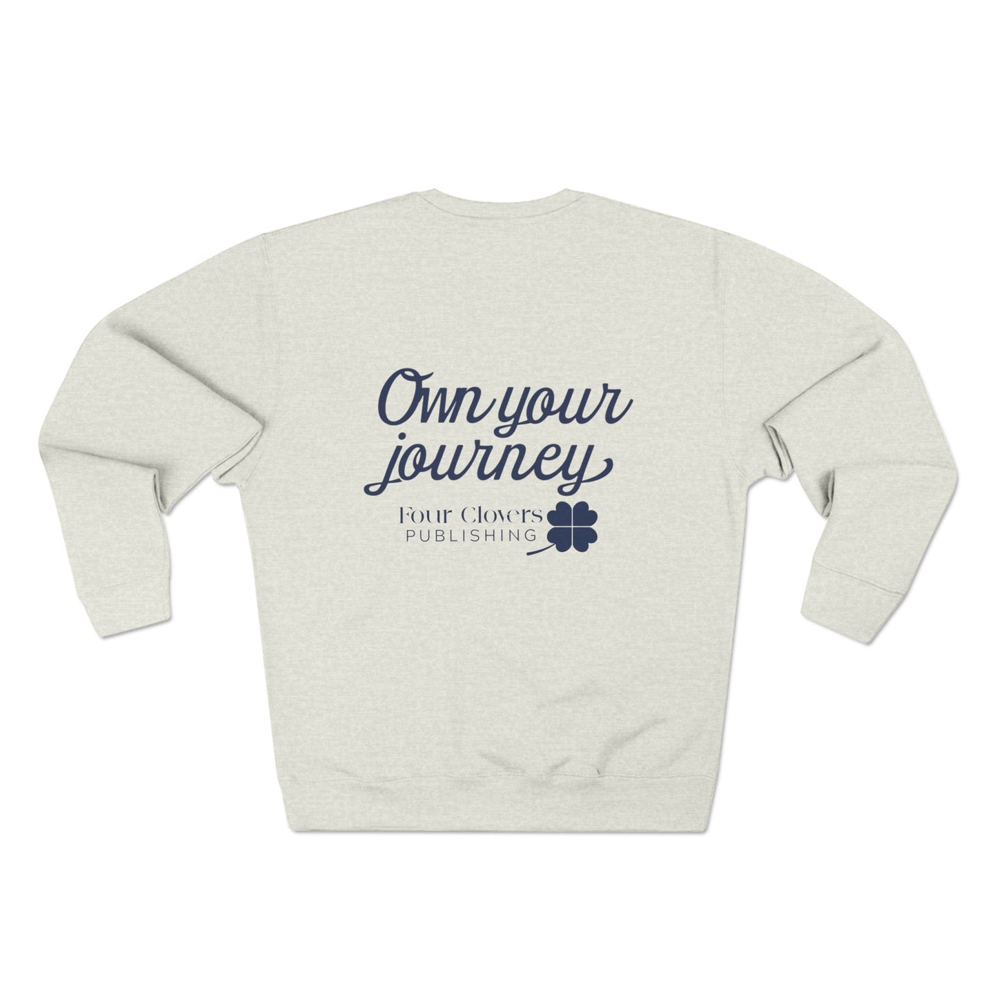 Tell your story | Own your journey Crewneck Sweatshirt