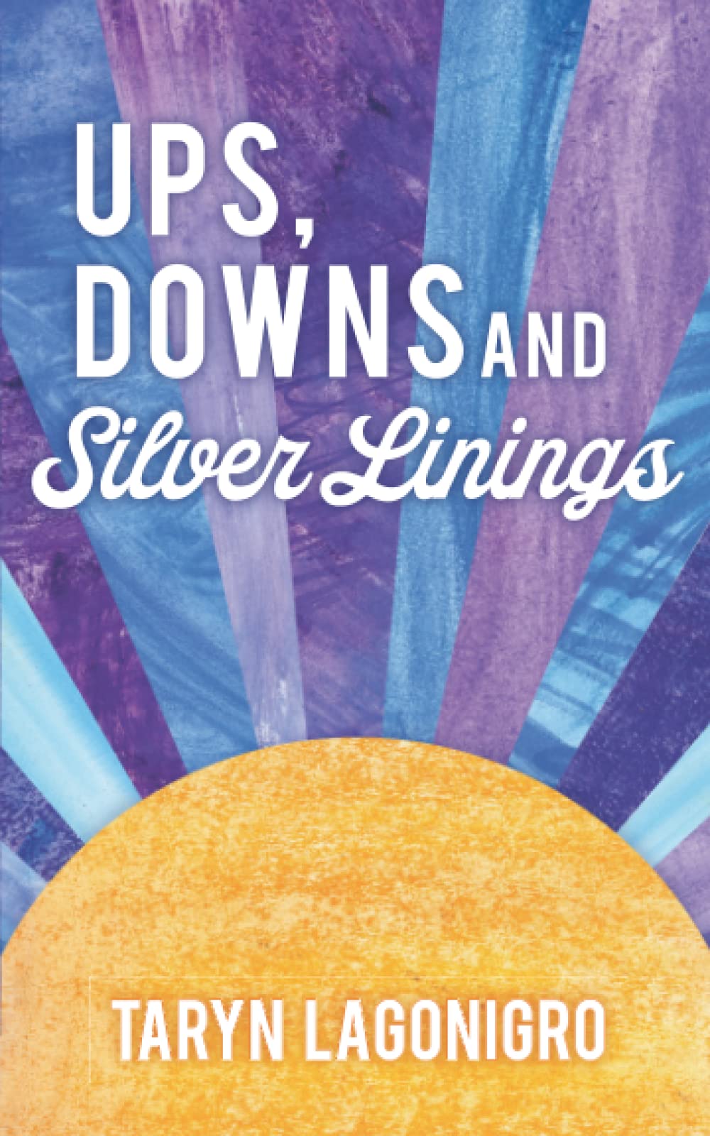 Ups, Downs & Silver Linings