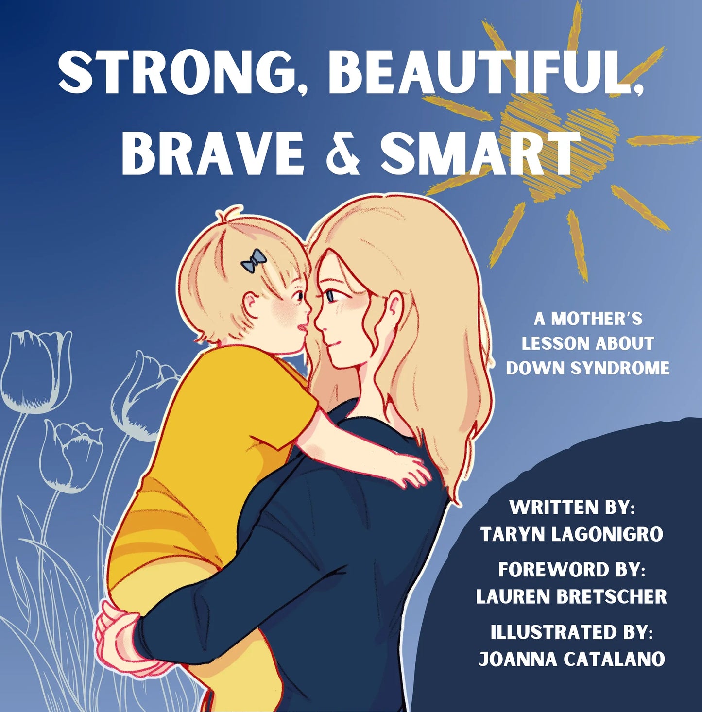 Strong, Beautiful, Brave & Smart